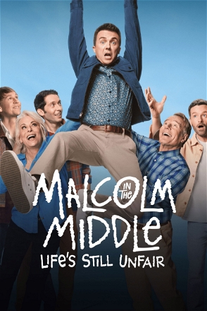 Malcolm In The Middle: Life's Still Unfair